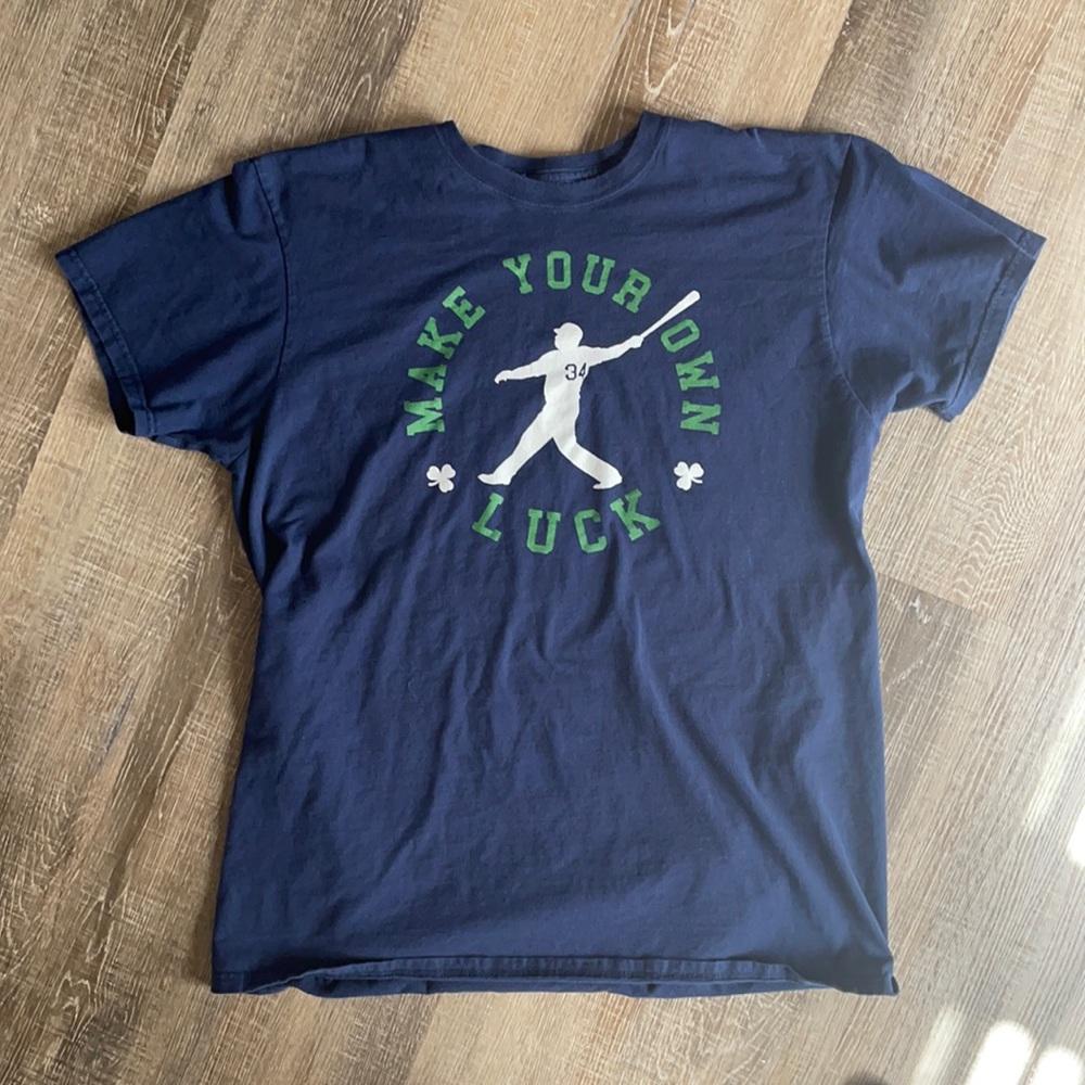 “Make Your Own Luck” t-shirt w/David Ortiz image.
